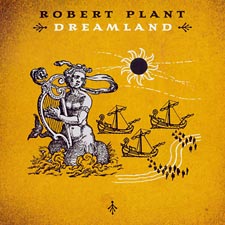 CD: Robert Plant - Dreamland