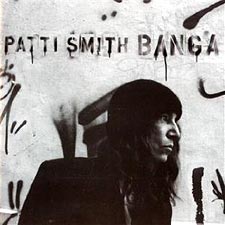 Patti Smith: Banga (CD 2012)