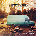 Mark Knopfler - Privateering (2CD 2012)