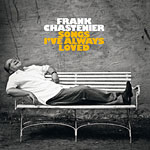 Frank Chastenier - Songs I've Always Loved (CD 2010)