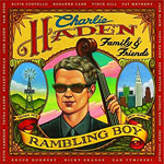 heavy rotation Vol. 17: Charlie Haden Family & Friends – Rambling Boy