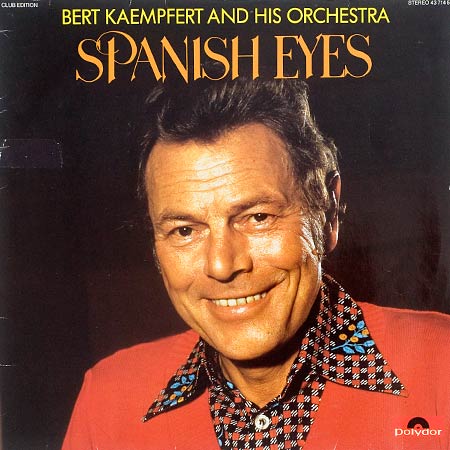 Bert Kaempfert And His Orchestra - Spanish Eyes (LP)